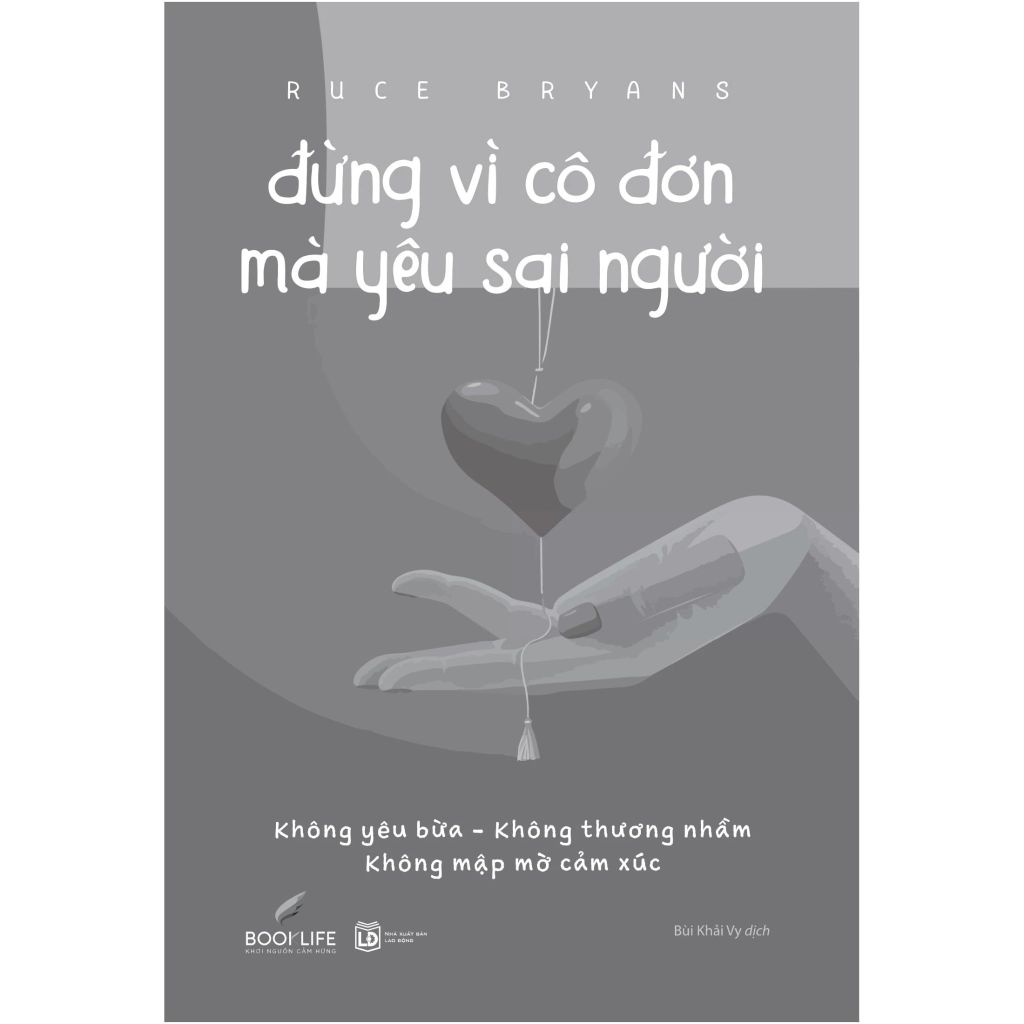Đừng Vì Cô Đơn Mà Yêu Sai Người