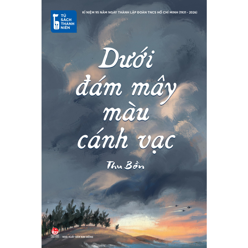Tủ Sách Thanh Niên - Dưới Đám Mây Màu Cánh Vạc