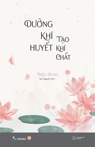 Dưỡng Khí Huyết Tạo Khí Chất