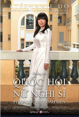 Đường Tới Quốc Hội Của Nữ Nghị Sĩ Pháp Gốc Việt Đầu Tiên - Phần 1: Tiểu Sử