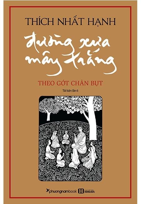 Đường Xưa Mây Trắng - Theo Gót Chân Bụt (Tái bản năm 2019) (Bìa cứng)