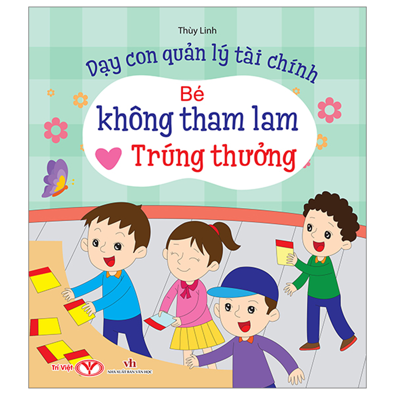 Bé Không Tham Lam Trúng Thưởng - Dạy Con Quản Lý Tài Chính