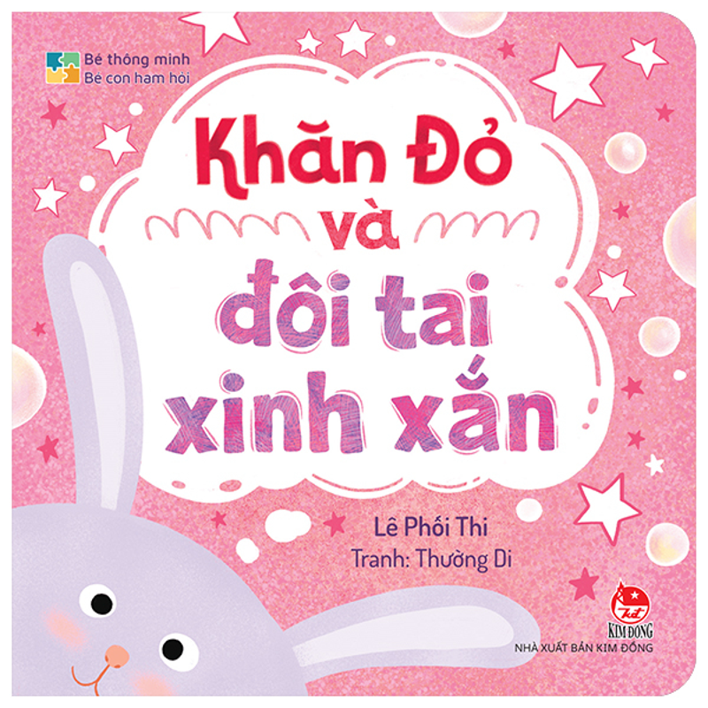Bé Thông Minh Bé Con Ham Hỏi - Khăn Đỏ Và Đôi Tai Xinh Xắn
