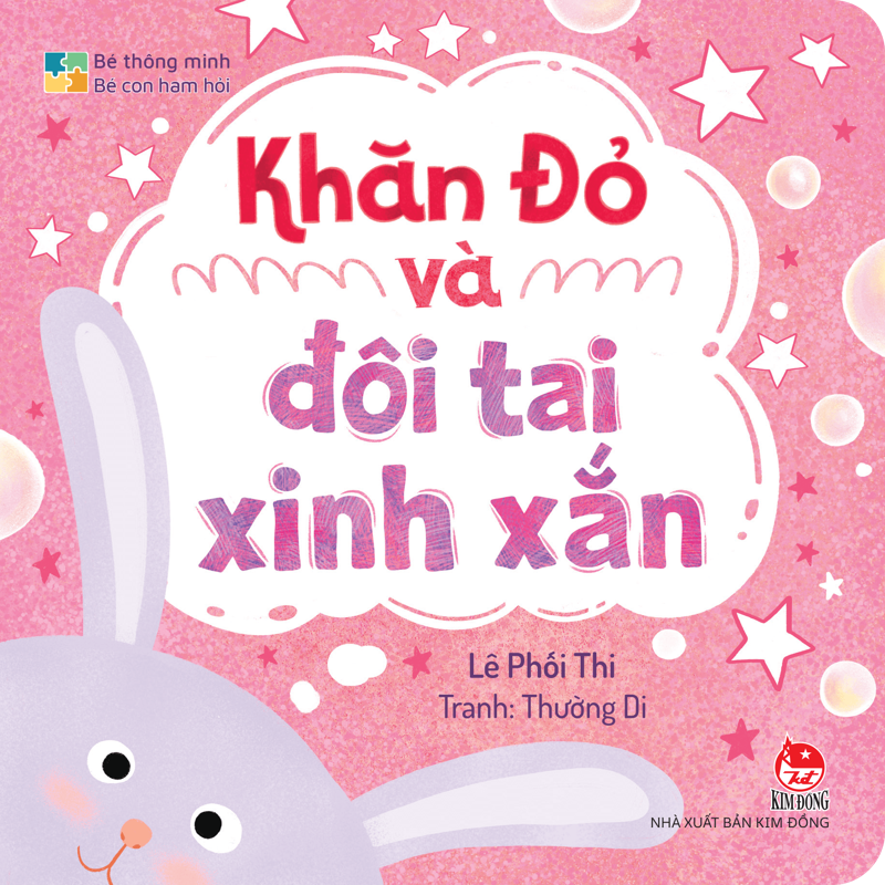 Bé Thông Minh Bé Con Ham Hỏi - Khăn Đỏ Và Đôi Tai Xinh Xắn