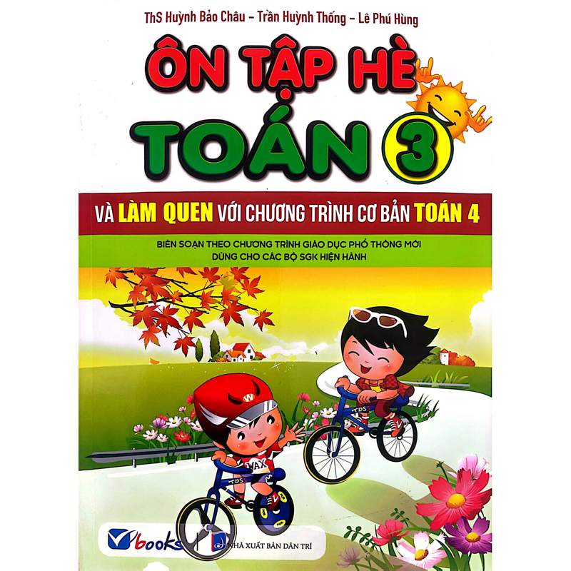 Ôn Tập Hè Toán 3 Và Làm Quen Với Chương Trình Cơ Bản Toán 4 (Chương trình mới)