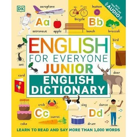 English For Everyone Junior English Dictionary : Learn To Read And Say More Than 1,000 Words