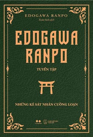 Edogawa Ranpo Tuyển Tập: Những Kẻ Sát Nhân Cuồng Loạn