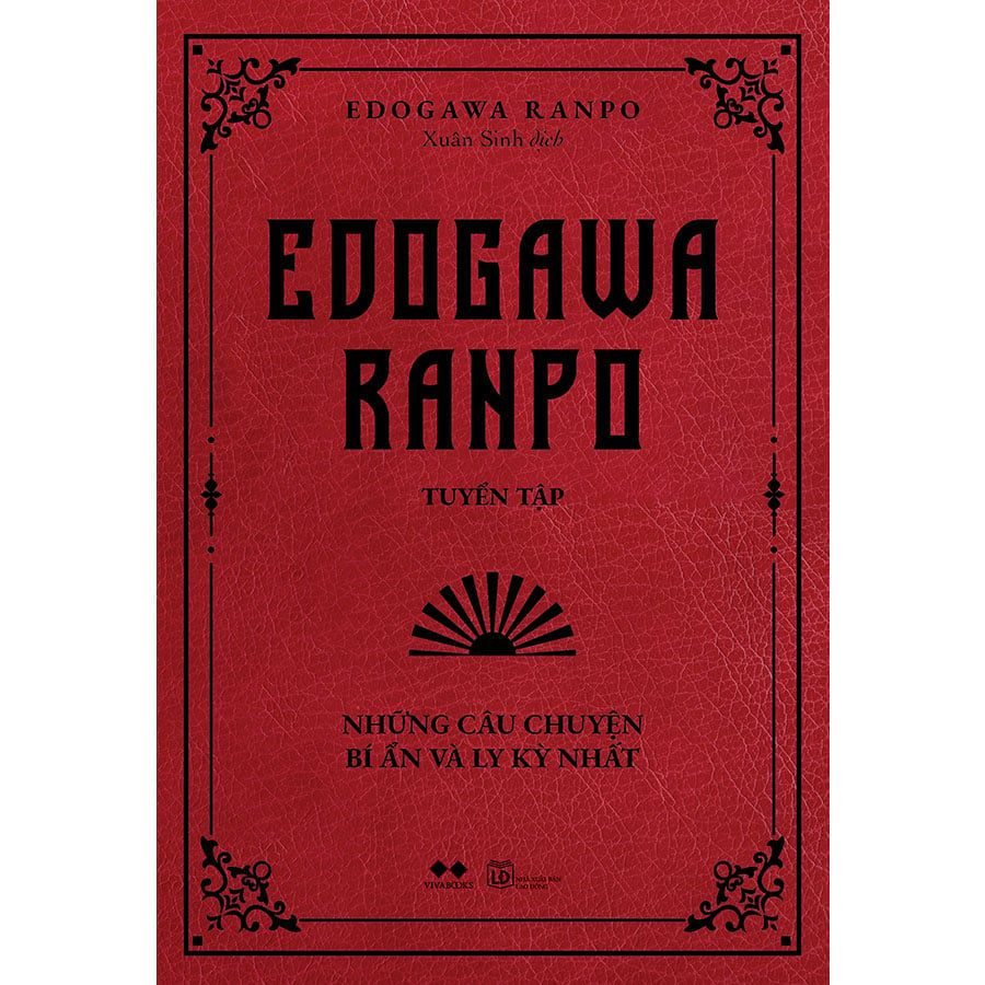 Edogawa Ranpo Tuyển Tập - Những Câu Chuyện Bí Ẩn Và Ly Kỳ Nhất (Tái bản năm 2025)