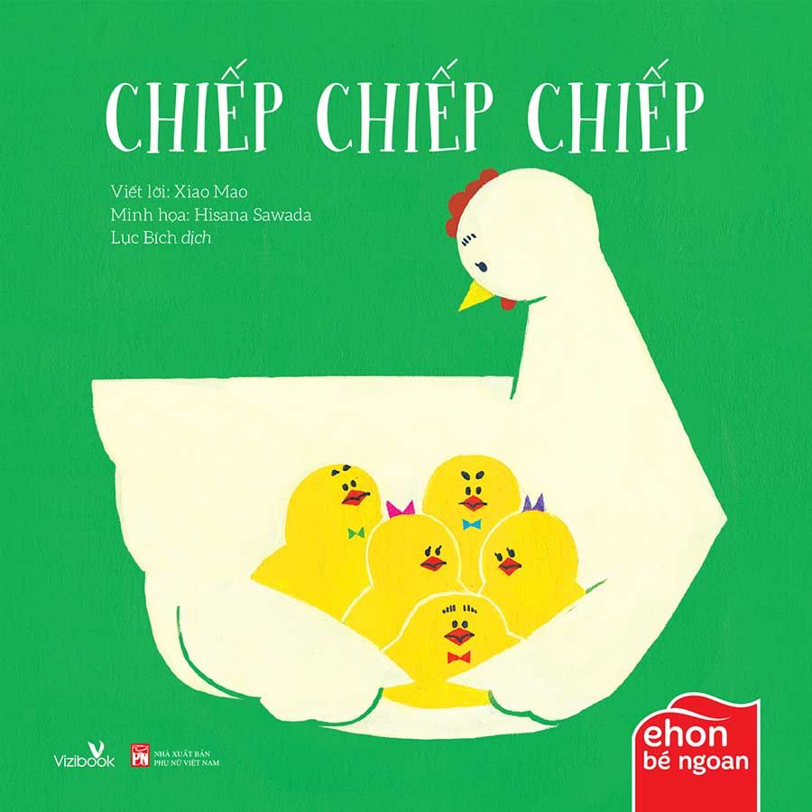 Ehon Bé Ngoan - Chiếp Chiếp Chiếp