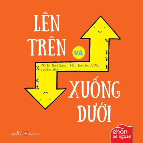 Ehon Bé Ngoan - Lên Trên Và Xuống Dưới