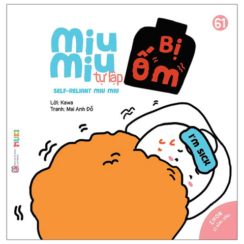 Ehon Kĩ Năng Sống - Miu Miu Tự Lập - Bị Ốm (Song Ngữ)