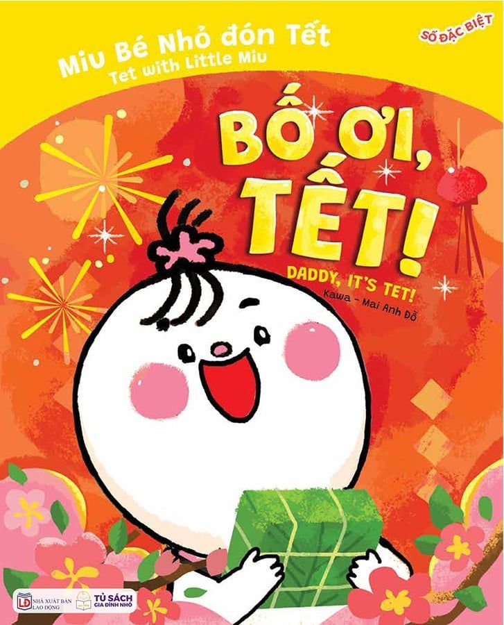 Ehon Miu Bé Nhỏ Đón Tết - Bố Ơi, Tết! (Song ngữ Anh-Việt)