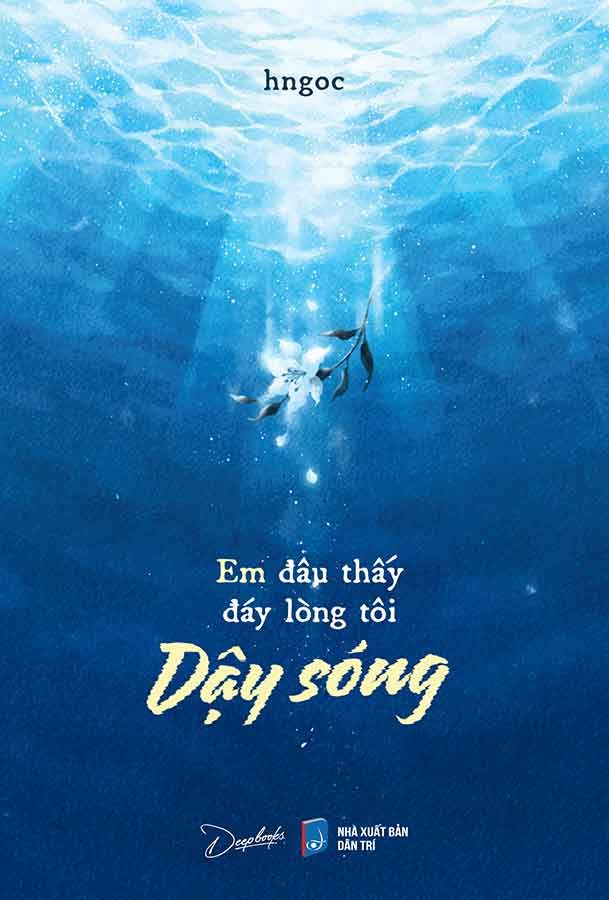 Em Đâu Thấy Đáy Lòng Tôi Dậy Sóng