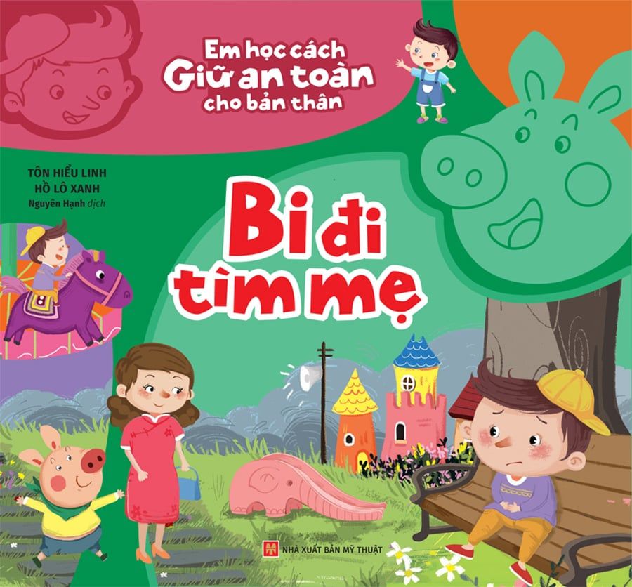 Em Học Cách Giữ An Toàn Cho Bản Thân - Bi Đi Tìm Mẹ