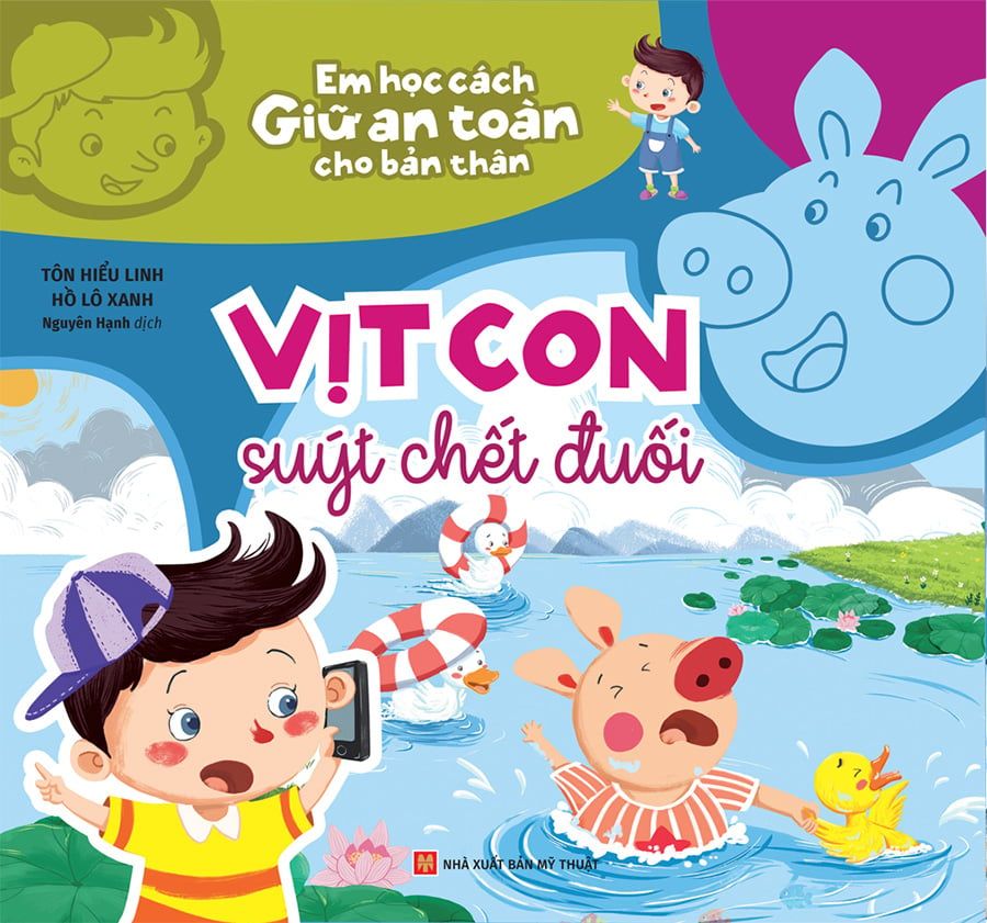 Em Học Cách Giữ An Toàn Cho Bản Thân - Vịt Con Suýt Chết Đuối