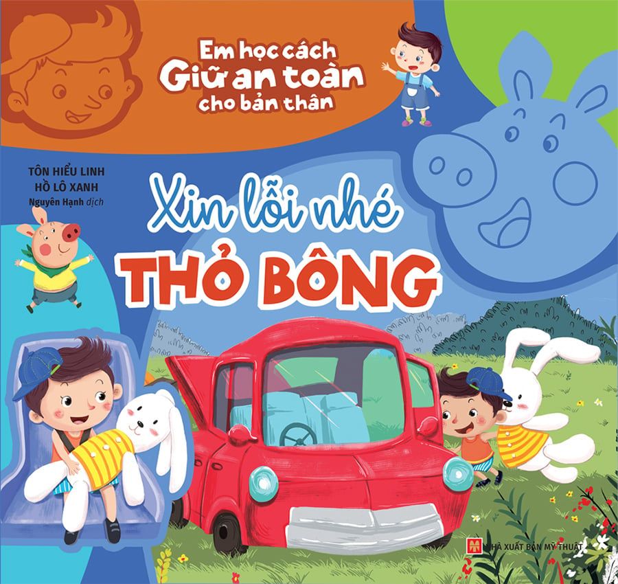 Em Học Cách Giữ An Toàn Cho Bản Thân - Xin Lỗi Nhé Thỏ Bông