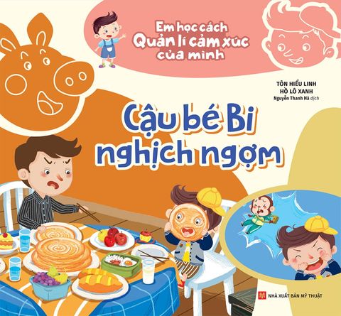 Em Học Cách Quản Lí Cảm Xúc Của Mình - Cậu Bé Bi Nghịch Ngợm