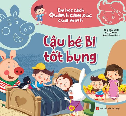 Em Học Cách Quản Lí Cảm Xúc Của Mình - Cậu Bé Bi Tốt Bụng