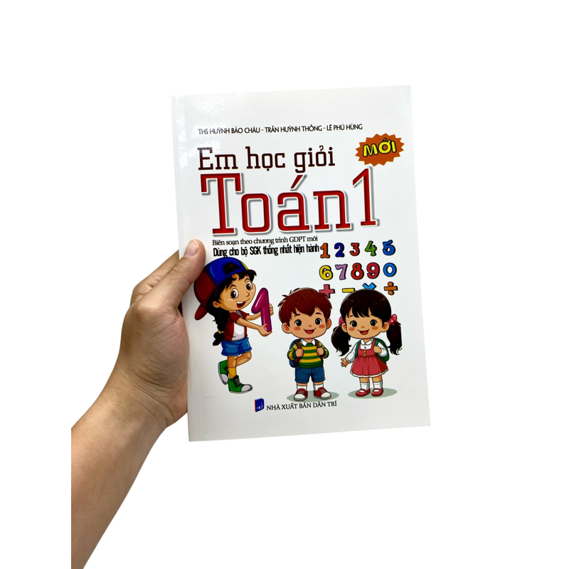Em Học Giỏi Toán 1 (Dùng Cho Bộ SGK Thống Nhất Hiện Hành)