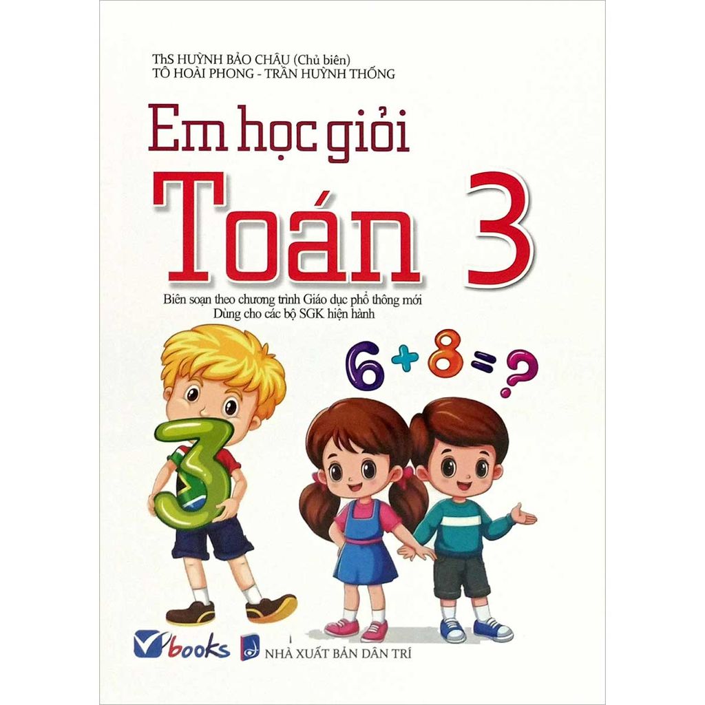 Em Học Giỏi Toán Lớp 3 (Biên Soạn Theo Chương Trình Giáo Dục Phổ Thông Mới)