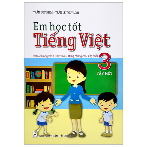 Em Học Tốt Tiếng Việt 3/1 (Chương Trình Mới - Dùng Chung Cho 3 Bộ Sách)