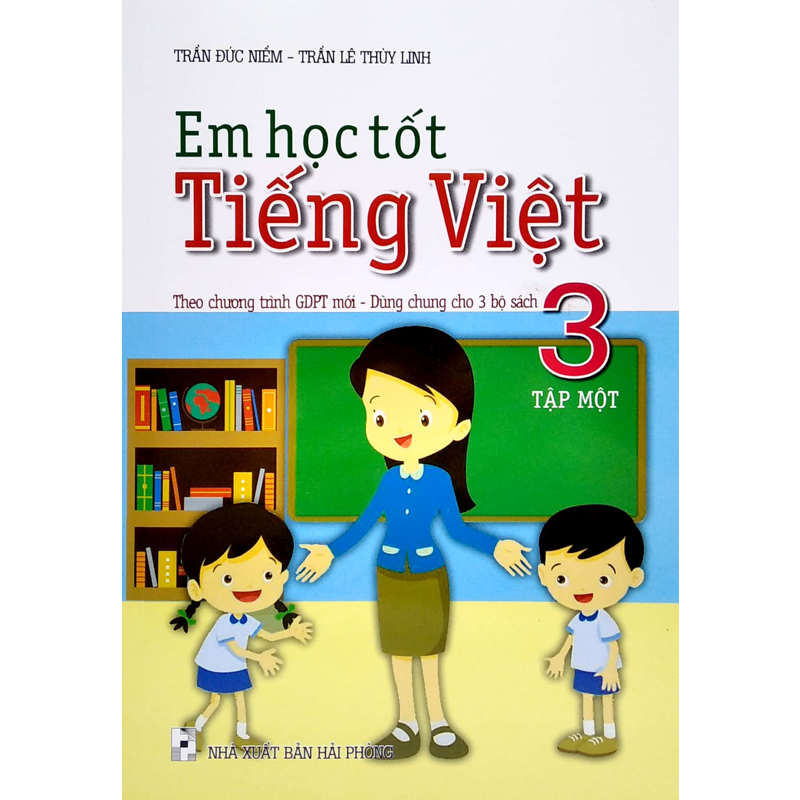 Em Học Tốt Tiếng Việt 3/1 (Chương Trình Mới - Dùng Chung Cho 3 Bộ Sách)