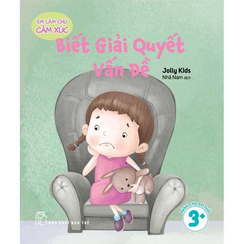 Em Làm Chủ Cảm Xúc - Biết Giải Quyết Vấn Đề