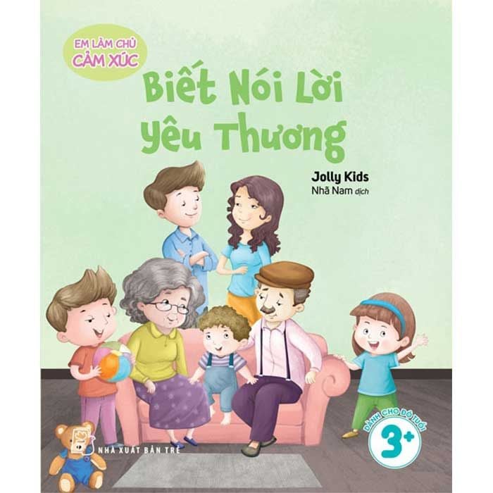 Em Làm Chủ Cảm Xúc - Biết Nói Lời Yêu Thương