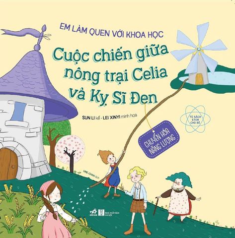 Em Làm Quen Với Khoa Học - Cuộc Chiến Giữa Nông Trại Celia Và Kỵ Sĩ Đen