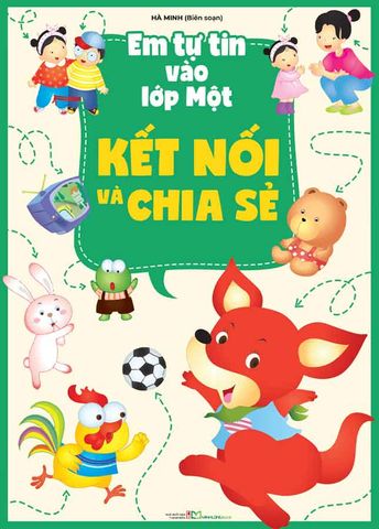 Em Tự Tin Vào Lớp Một - Kết Nối Và Chia Sẻ