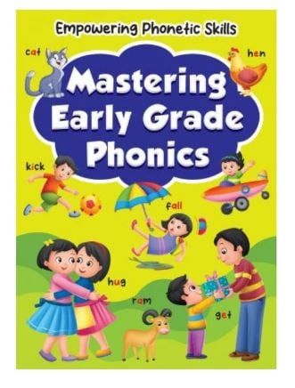 Empowering Phonetic Skills Mastering Early Grade Phonics