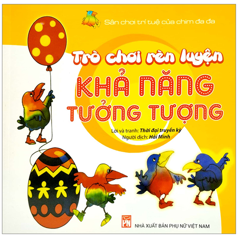 Trò Chơi Rèn Luyện Khả Năng Tưởng Tượng-Sân Chơi Trí Tuệ Của Chim Đa Đa