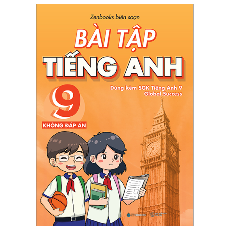 Bài Tập Tiếng Anh 9 (Không Đáp Án)(dùng Chung Bộ Sách Global Success)