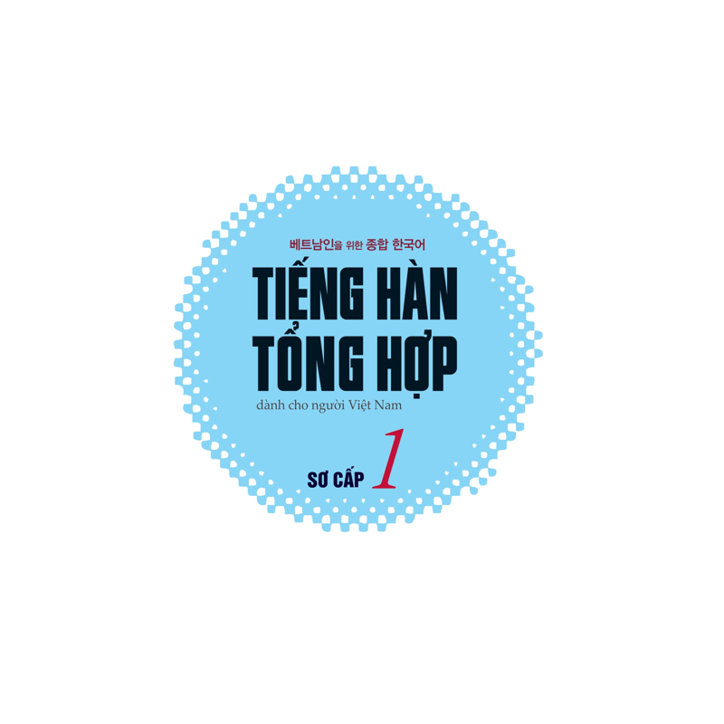 Tiếng Hàn Tổng Hợp Dành Cho Người Việt Nam - Sơ Cấp 1 - 4 Màu