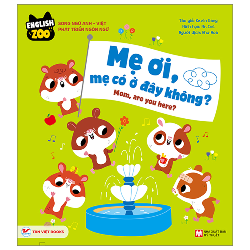 English Zoo - Mẹ Ơi Mẹ Có Ở Đây Không ? (Song Ngữ)
