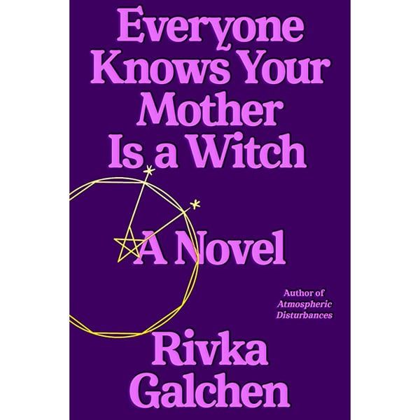 Everyone Knows Your Mother Is A Witch