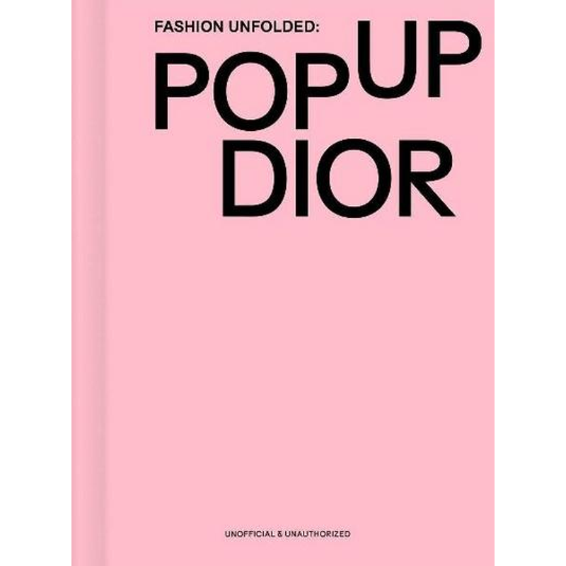 Fashion Unfolded: Pop-Up Dior