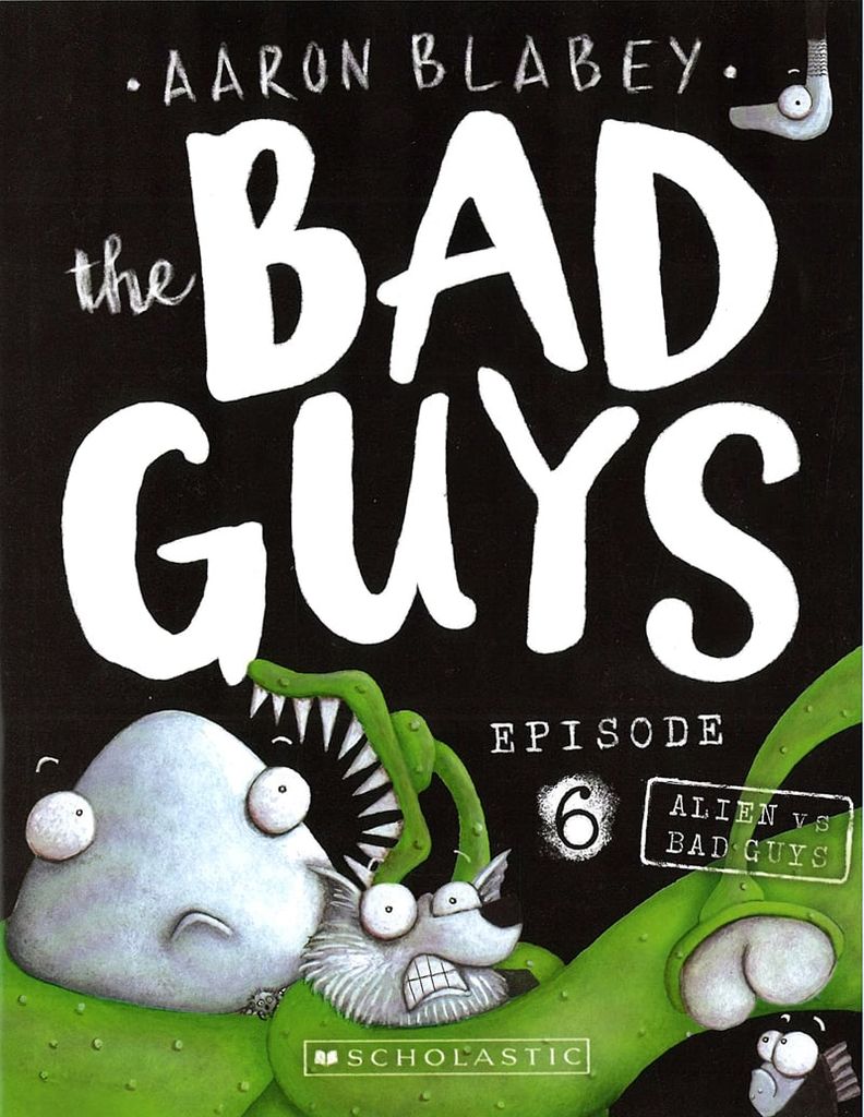 The Bad Guys #6: Alien Vs Bad Guys