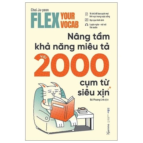 Flex Your Vocab - Nâng Tầm Khả Năng Miêu Tả Với 2000 Cụm Từ Siêu Xịn