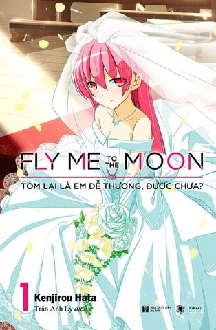 Fly Me To The Moon - Tóm Lại Là Em Dễ Thương, Được Chưa? - Tập 1