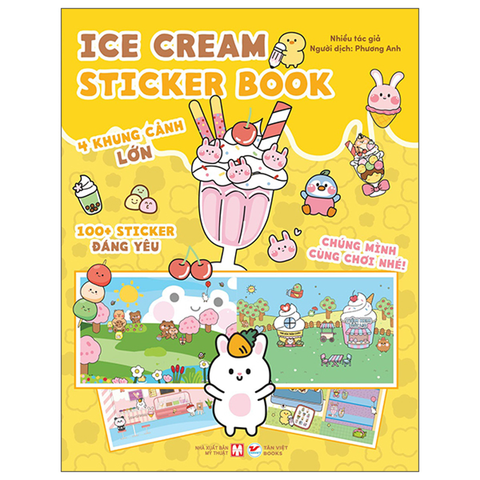 Chúng Mình Cùng Chơi Nhé - Ice Cream Sticker Book - 100+ Sticker Dễ Thương