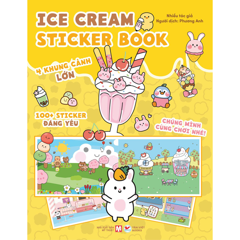 Chúng Mình Cùng Chơi Nhé - Ice Cream Sticker Book - 100+ Sticker Dễ Thương