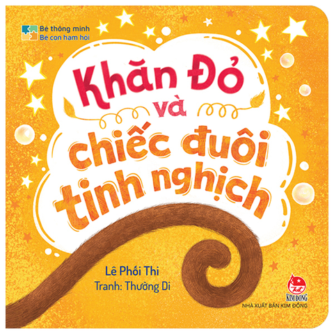 Bé Thông Minh Bé Con Ham Hỏi - Khăn Đỏ Và Chiếc Đuôi Tinh Nghịch