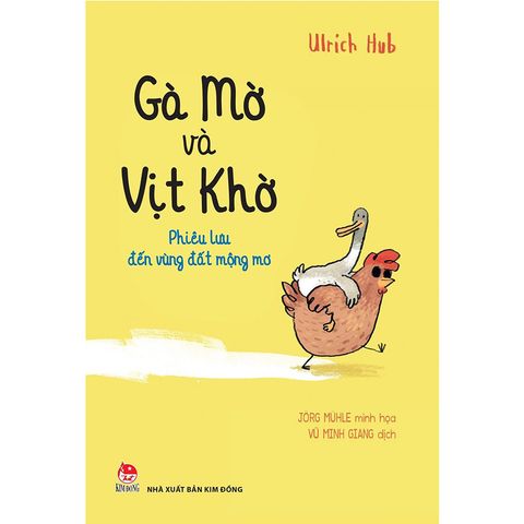 Gà Mờ Và Vịt Khờ - Phiêu Lưu Đến Vùng Đất Mộng Mơ