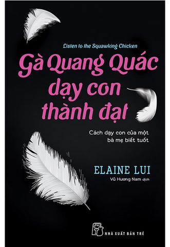 Gà Quang Quác Dạy Con Thành Đạt