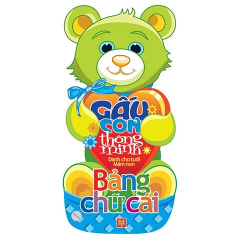 Gấu Con Thông Minh Dành Cho Tuổi Mầm Non - Bảng Chữ Cái (Tái bản năm 2023)