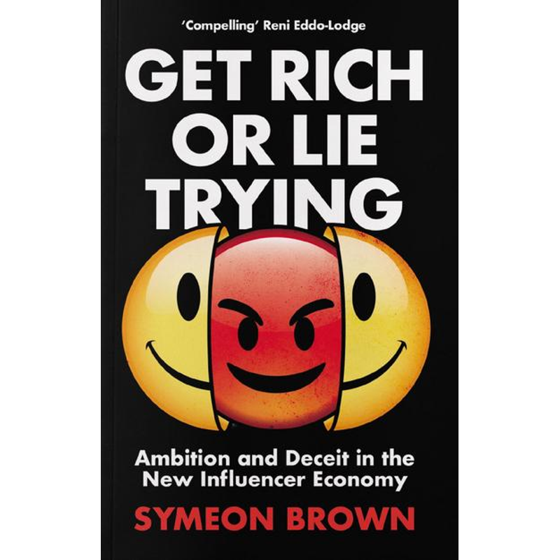 Get Rich or Lie Trying