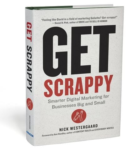 Get Scrappy: Smarter Digital Marketing for Businesses Big and Small