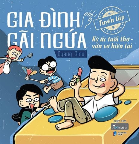 Gia Đình Gãi Ngứa - Tuyển Tập Ký Ức Tuổi Thơ Vẩn Vơ Hiện Tại