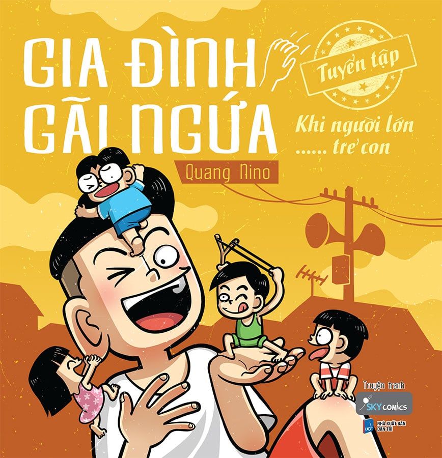 Gia Đình Gãi Ngứa - Tuyển Tập Khi Người Lớn... Trẻ Con